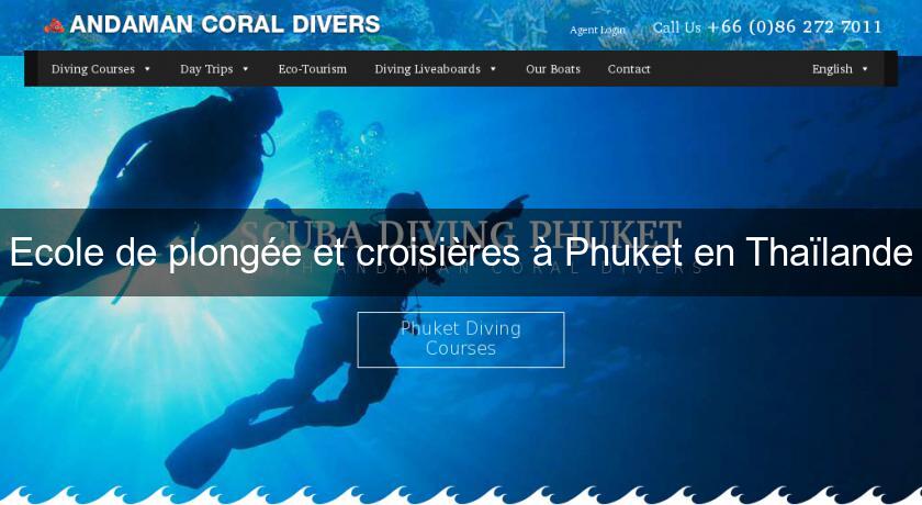 Ecole de plongée et croisières à Phuket en Thaïlande