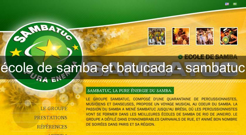 école de samba et batucada - sambatuc école de samba et batucada - sambatuc