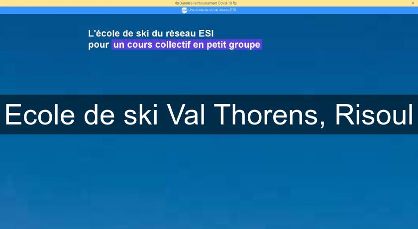 Ecole de ski Val Thorens, Risoul Ecole de ski Val Thorens, Risoul