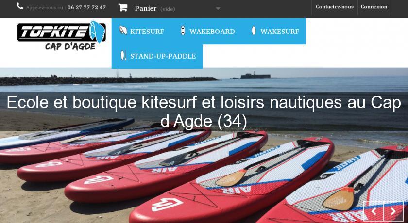 Ecole et boutique kitesurf et loisirs nautiques au Cap d'Agde (34) Ecole et boutique kitesurf et loisirs nautiques au Cap d'Agde (34)