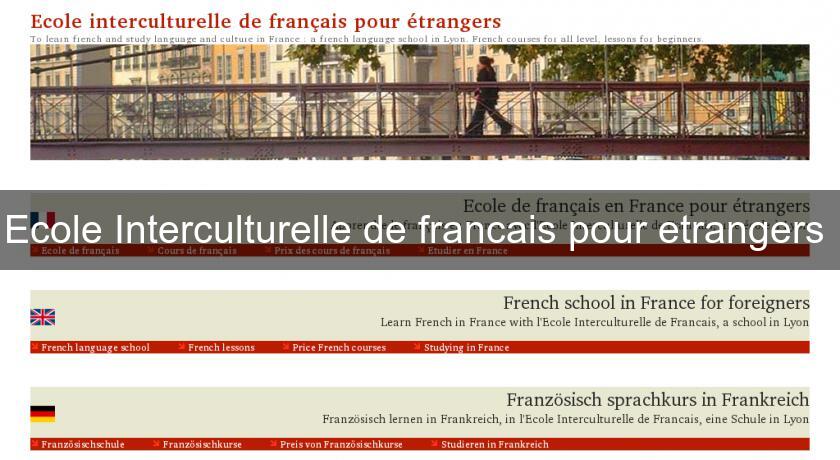 Ecole Interculturelle de francais pour etrangers Ecole Interculturelle de francais pour etrangers