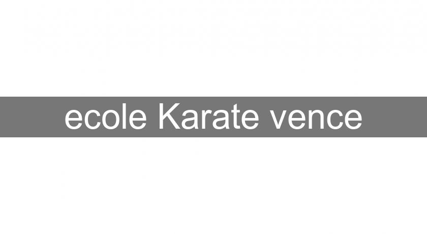 ecole Karate vence ecole Karate vence