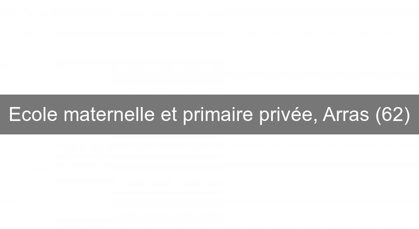 Ecole maternelle et primaire privée, Arras (62) Ecole maternelle et primaire privée, Arras (62)