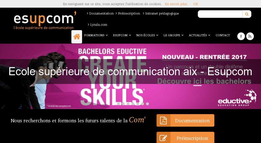 Ecole supérieure de communication aix - Esupcom