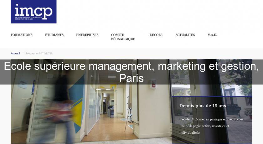 Ecole supérieure management, marketing et gestion, Paris Ecole supérieure management, marketing et gestion, Paris