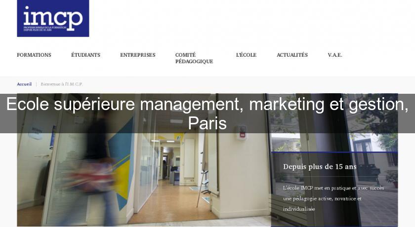 Ecole supérieure management, marketing et gestion, Paris