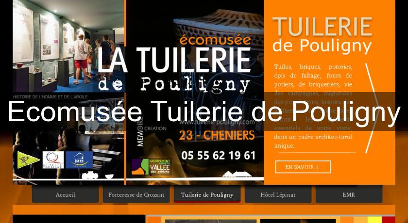Ecomusée Tuilerie de Pouligny Ecomusée Tuilerie de Pouligny