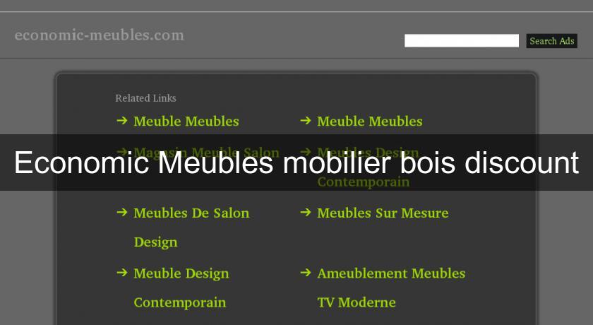 Economic Meubles mobilier bois discount Economic Meubles mobilier bois discount