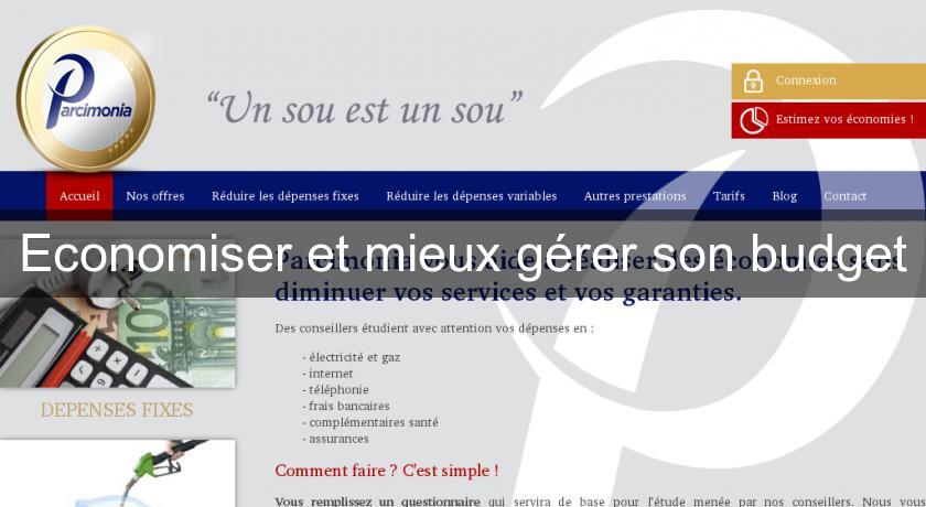 Economiser et mieux gérer son budget Economiser et mieux gérer son budget