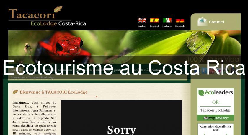 Ecotourisme au Costa Rica Ecotourisme au Costa Rica