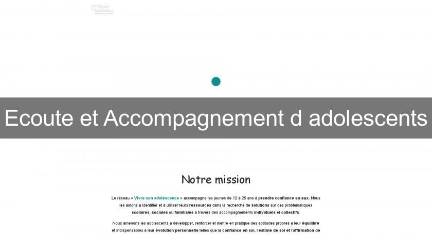 Ecoute et Accompagnement d'adolescents Ecoute et Accompagnement d'adolescents