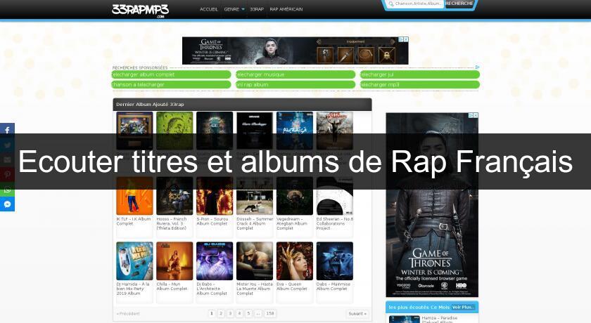 Ecouter titres et albums de Rap Français Ecouter titres et albums de Rap Français