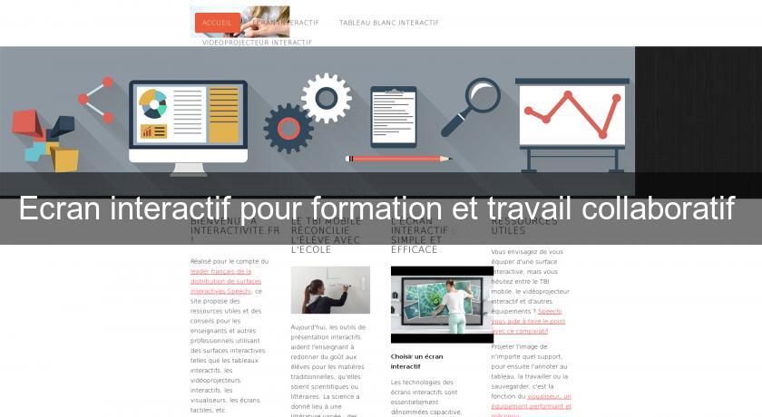 Ecran interactif pour formation et travail collaboratif Ecran interactif pour formation et travail collaboratif