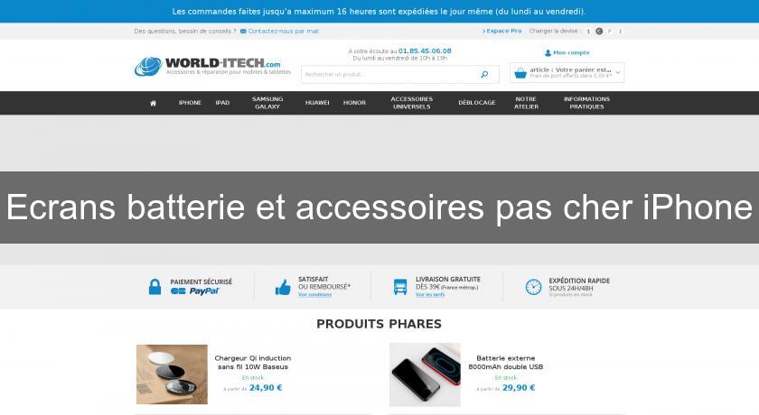 Ecrans batterie et accessoires pas cher iPhone