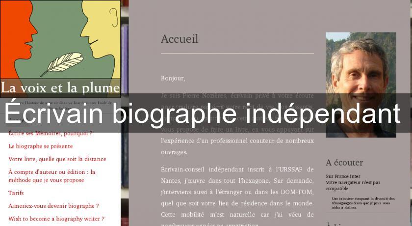 Écrivain biographe indépendant Écrivain biographe indépendant