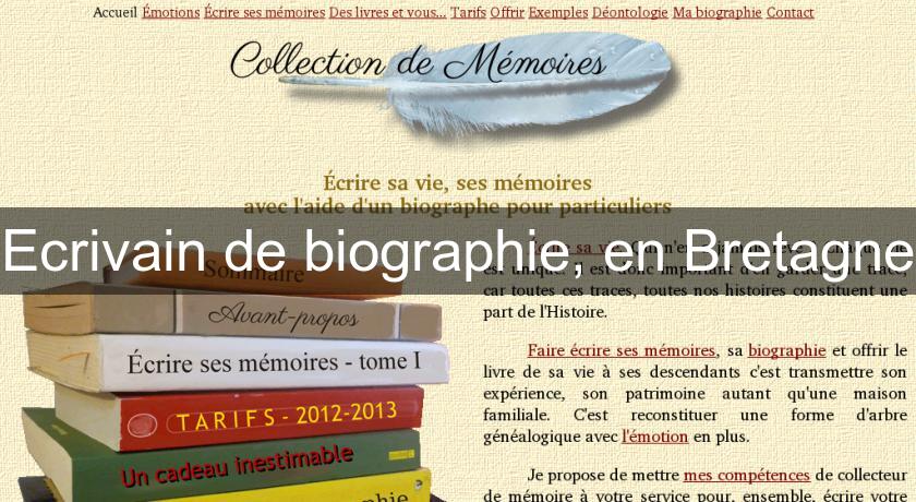 Ecrivain de biographie, en Bretagne Ecrivain de biographie, en Bretagne