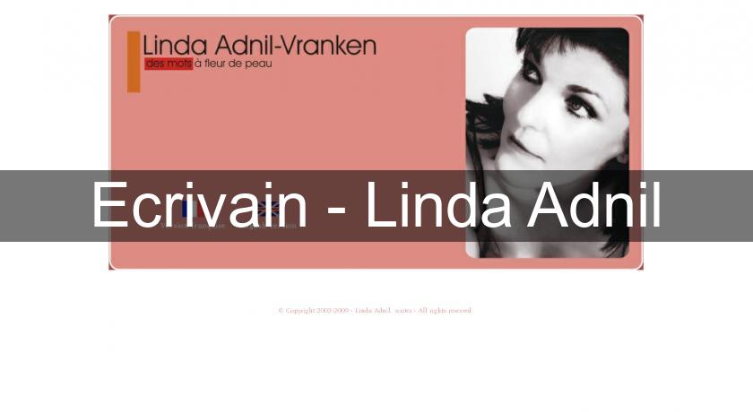 Ecrivain - Linda Adnil Ecrivain - Linda Adnil