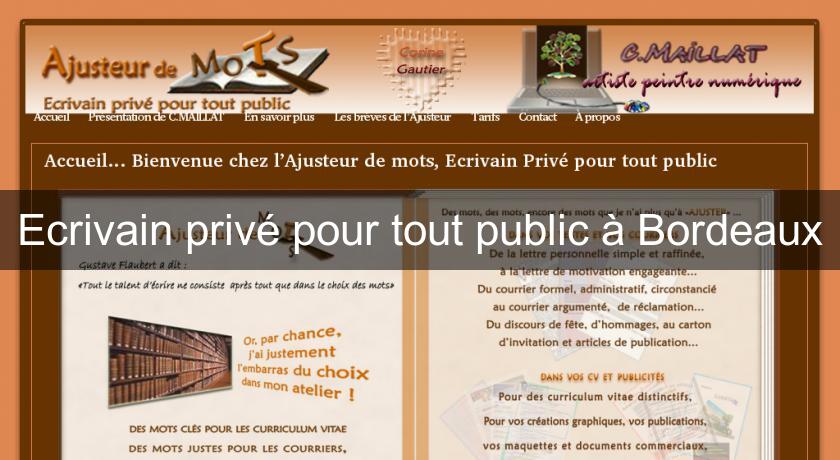 Ecrivain privé pour tout public à Bordeaux Ecrivain privé pour tout public à Bordeaux