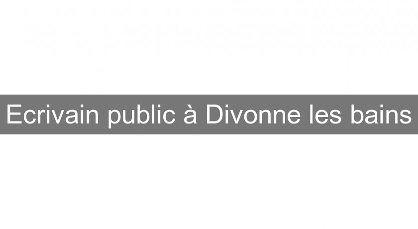 Ecrivain public à Divonne les bains Ecrivain public à Divonne les bains