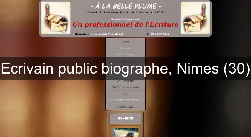 Ecrivain public biographe, Nimes (30)