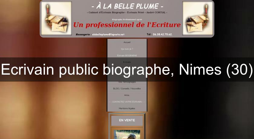 Ecrivain public biographe, Nimes (30) Ecrivain public biographe, Nimes (30)