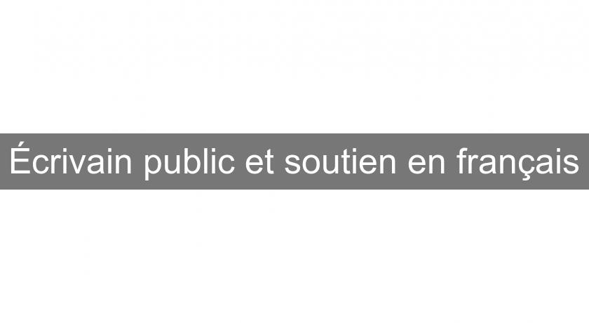 Écrivain public et soutien en français Écrivain public et soutien en français