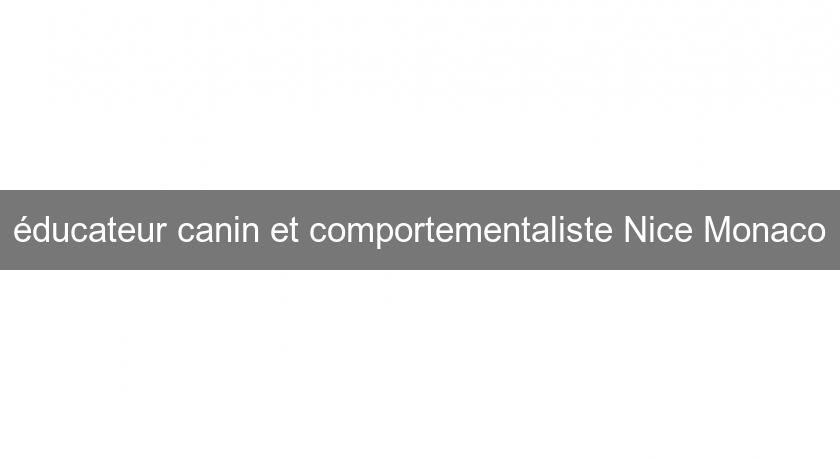 éducateur canin et comportementaliste Nice Monaco