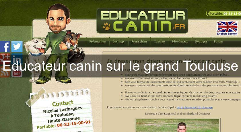 Educateur canin sur le grand Toulouse