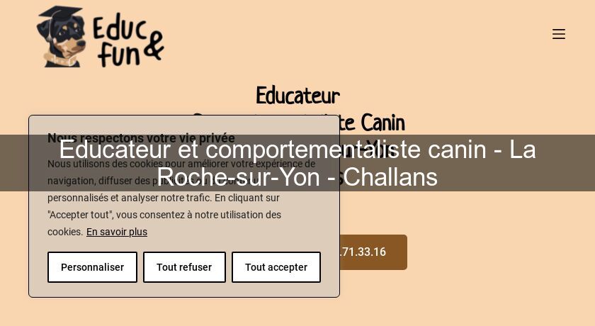 Educateur et comportementaliste canin - La Roche-sur-Yon - Challans Educateur et comportementaliste canin - La Roche-sur-Yon - Challans