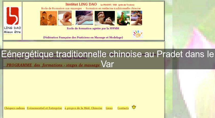 Eénergétique traditionnelle chinoise au Pradet dans le Var