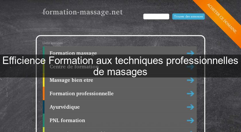 Efficience Formation aux techniques professionnelles de masages Efficience Formation aux techniques professionnelles de masages