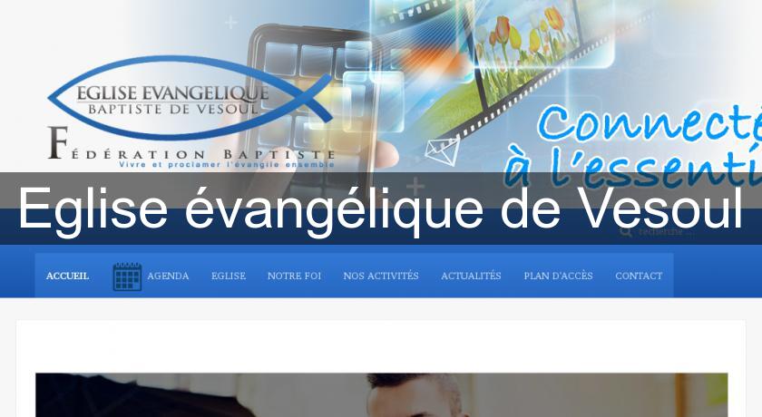 Eglise évangélique de Vesoul Eglise évangélique de Vesoul
