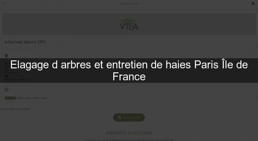 Elagage d'arbres et entretien de haies Paris Île de France Elagage d'arbres et entretien de haies Paris Île de France
