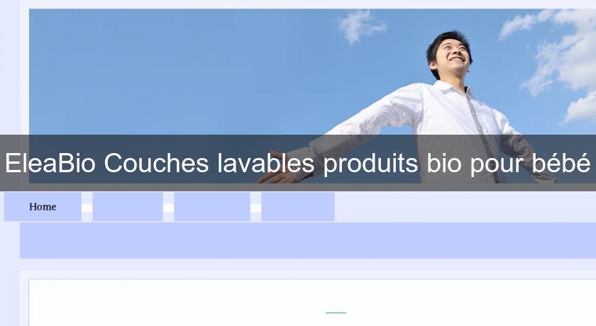 EleaBio Couches lavables produits bio pour bébé