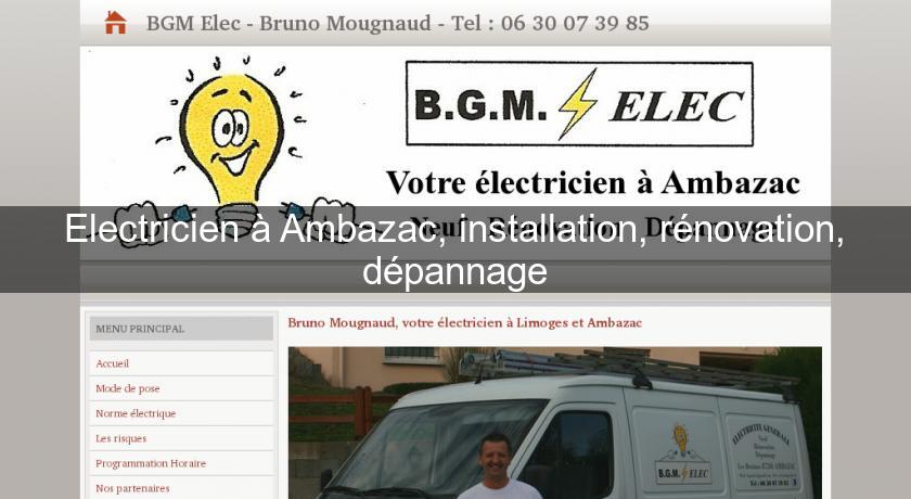 Electricien à Ambazac, installation, rénovation, dépannage Electricien à Ambazac, installation, rénovation, dépannage