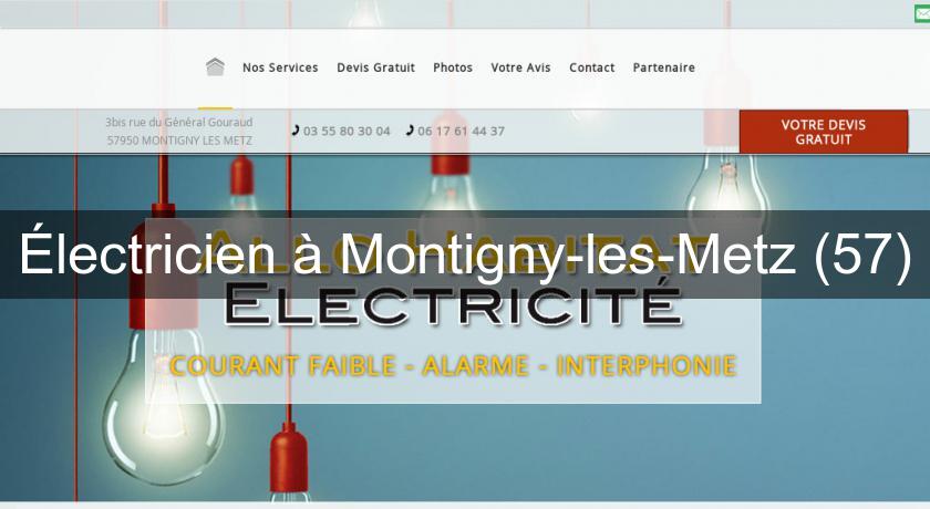 Électricien à Montigny-les-Metz (57) Électricien à Montigny-les-Metz (57)