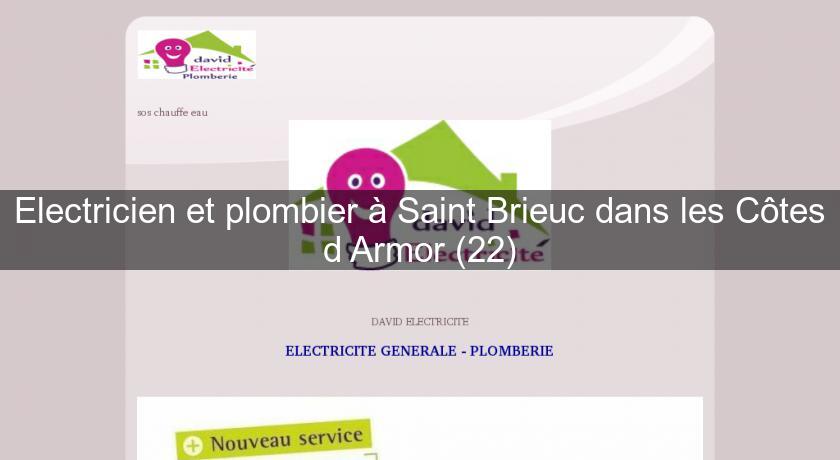 Electricien et plombier à Saint Brieuc dans les Côtes d'Armor (22)