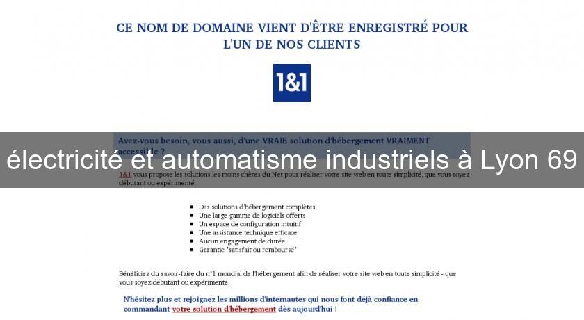 électricité et automatisme industriels à Lyon 69 électricité et automatisme industriels à Lyon 69