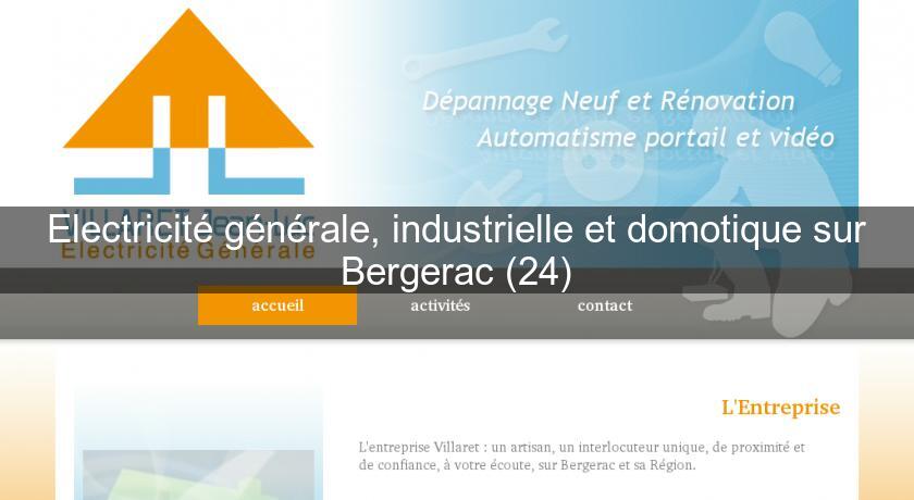 Electricité générale, industrielle et domotique sur Bergerac (24)