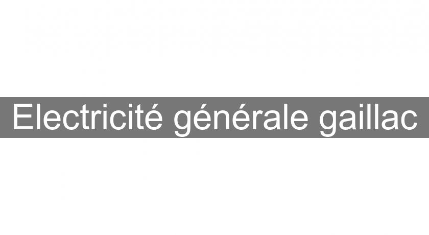 Electricité générale gaillac Electricité générale gaillac