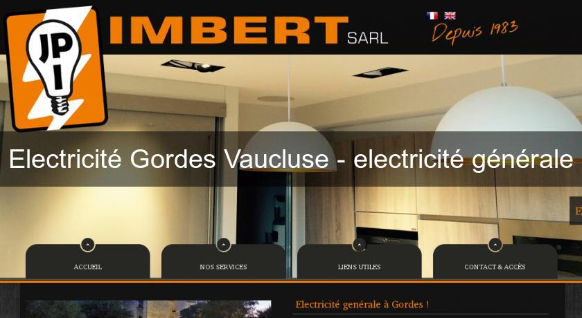Electricité Gordes Vaucluse - electricité générale Electricité Gordes Vaucluse - electricité générale