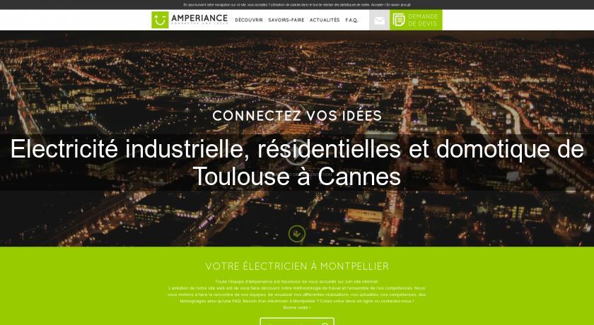 Electricité industrielle, résidentielles et domotique de Toulouse à Cannes Electricité industrielle, résidentielles et domotique de Toulouse à Cannes