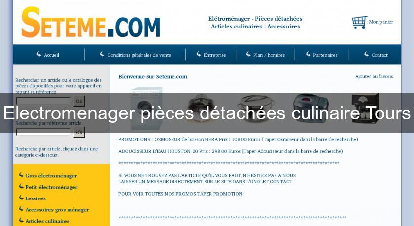 Electromenager pièces détachées culinaire Tours Electromenager pièces détachées culinaire Tours