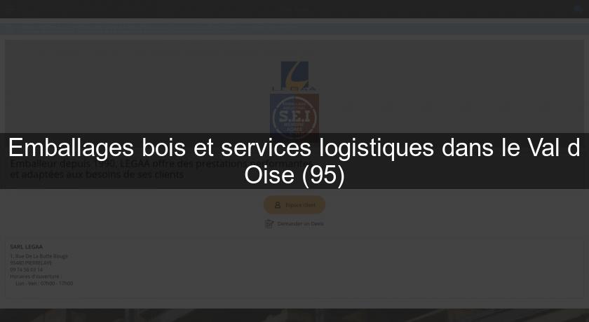 Emballages bois et services logistiques dans le Val d'Oise (95)