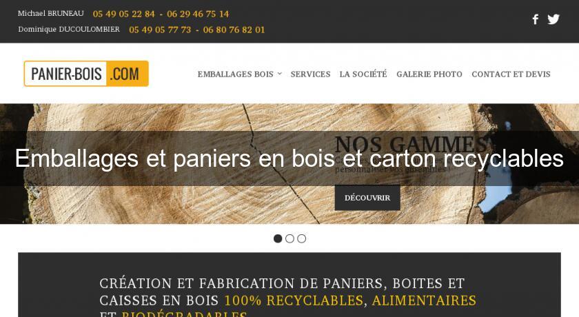 Emballages et paniers en bois et carton recyclables Emballages et paniers en bois et carton recyclables
