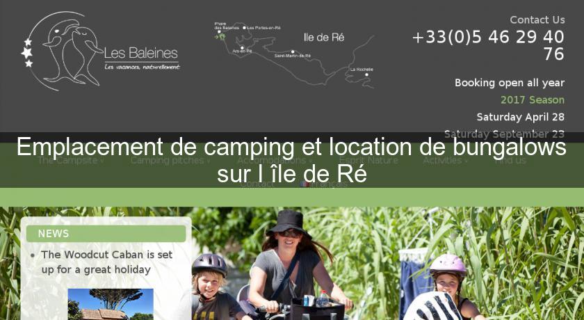 Emplacement de camping et location de bungalows sur l'île de Ré