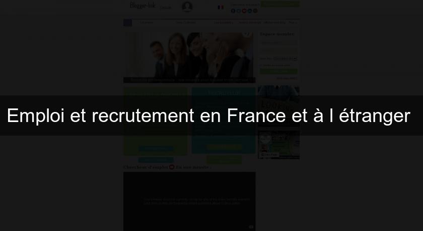 Emploi et recrutement en France et à l'étranger 