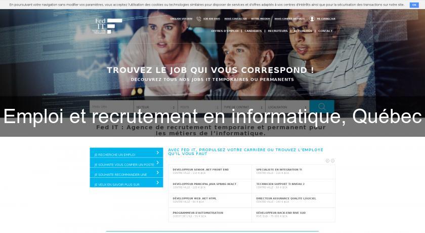 Emploi et recrutement en informatique, Québec Emploi et recrutement en informatique, Québec