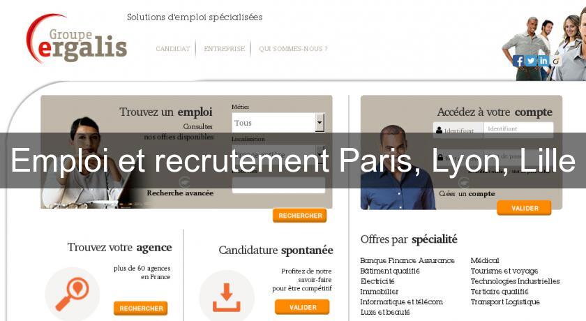 Emploi et recrutement Paris, Lyon, Lille Emploi et recrutement Paris, Lyon, Lille