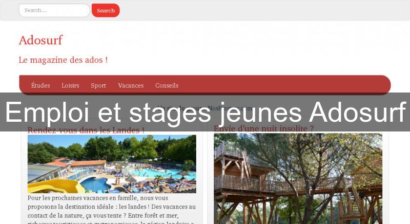 Emploi et stages jeunes Adosurf Emploi et stages jeunes Adosurf